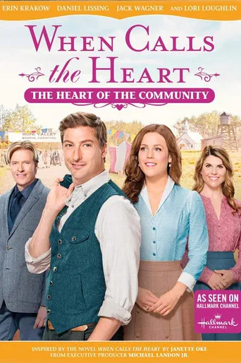 When Calls The Heart: The Heart Of The Community poster