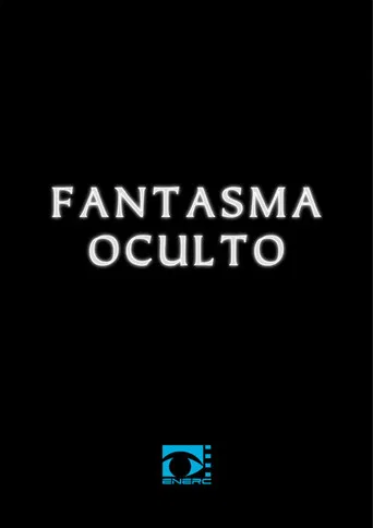 Fantasma Oculto poster