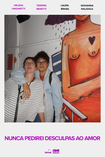 I Will Never Apologize for Love poster