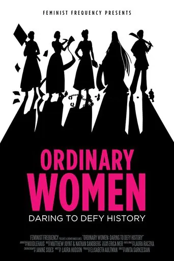 Ordinary Women: Daring to Defy History poster