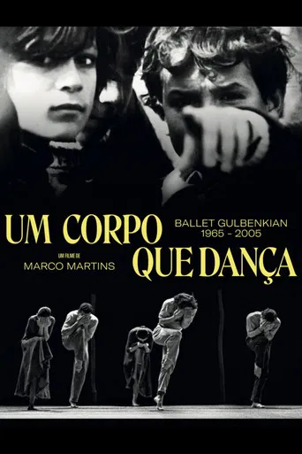 Um Corpo que Dança - Ballet Gulbenkian 1965-2005 poster
