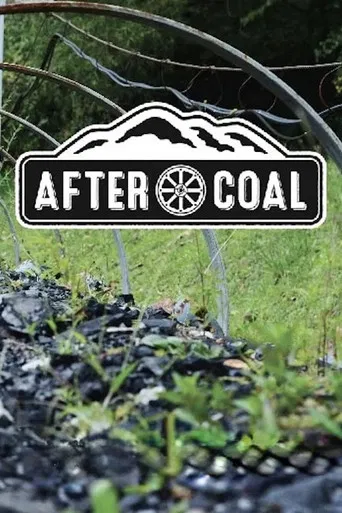 After Coal: Welsh and Appalachian Mining Communities poster