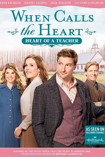 When Calls The Heart: Heart Of A Teacher poster