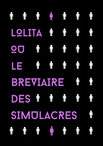 Lolita ou le Bréviaire des Simulacres poster