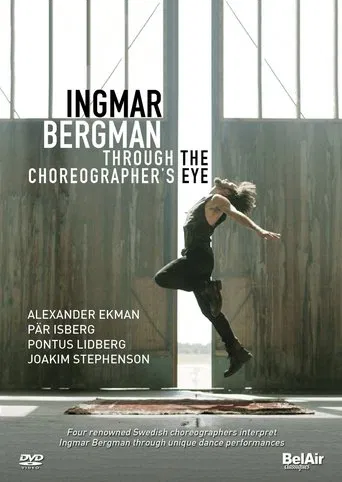 Ingmar Bergman Through the Choreographer's Eye poster