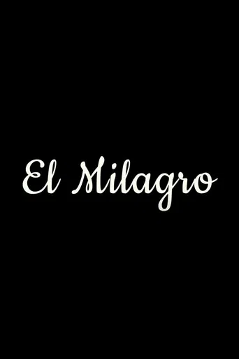 El Milagro poster