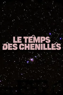 Le temps des chenilles poster