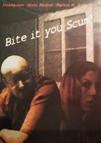 Bite It You Scum! poster