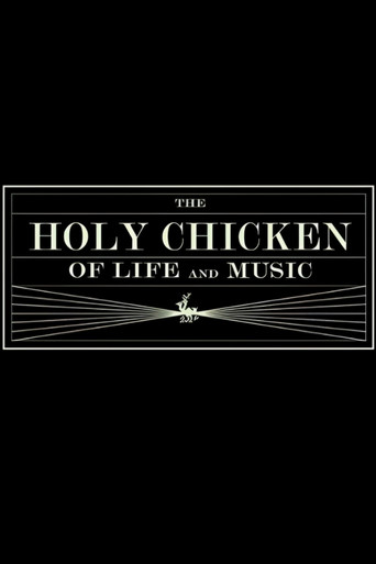 The Holy Chicken of Life and Music poster