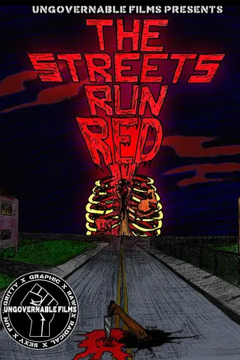 The Streets Run Red poster