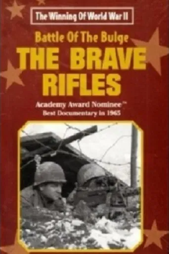 The Battle of the Bulge... The Brave Rifles poster