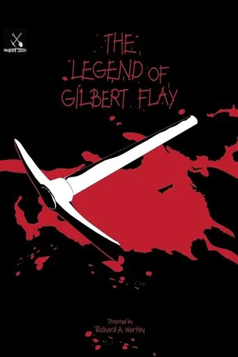 The Legend of Gilbert Flay poster