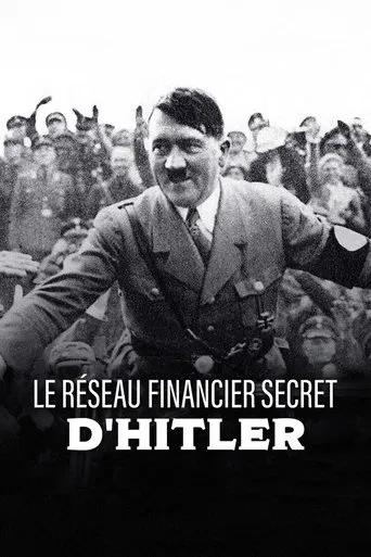 Le réseau financier secret d'Hitler poster