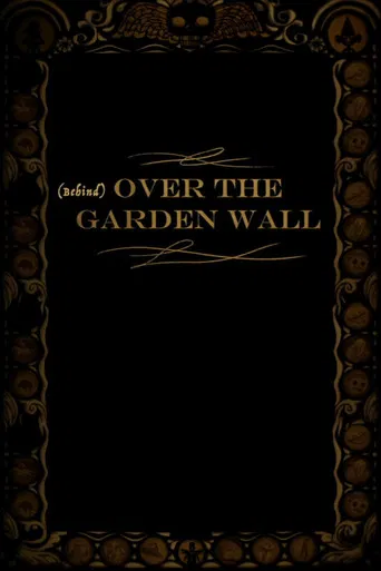 Behind Over the Garden Wall poster