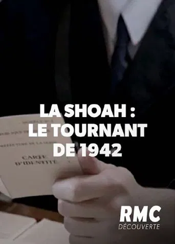 La Shoah en France, Le Tournant de 1942 poster