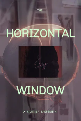 The Horizontal Window poster