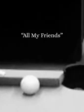 5-Min Final: "ALL MY FRIENDS" poster