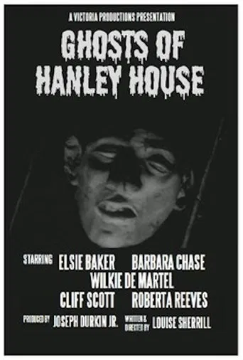 Ghosts of Hanley House poster