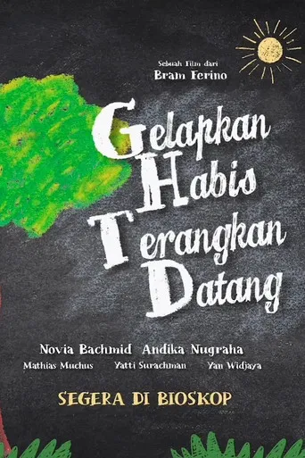 Gelapkan Habis Terangkan Datang poster