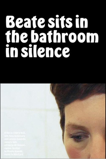 Beate Sits in the Bathroom in Silence poster