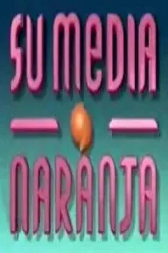 Su media naranja poster