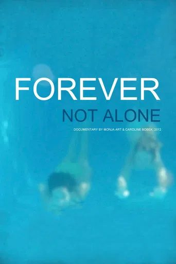 Forever Not Alone poster