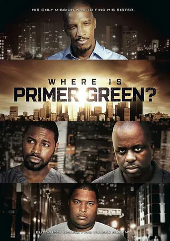 Where is Primer Green? poster