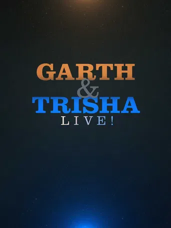 Garth & Trisha Live! poster