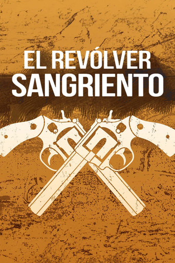 El revólver sangriento poster