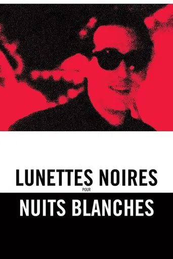 Lunettes noires pour nuits blanches poster