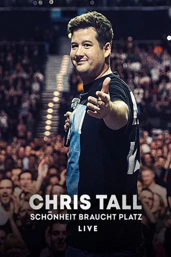 Chris Tall - Schönheit braucht Platz poster