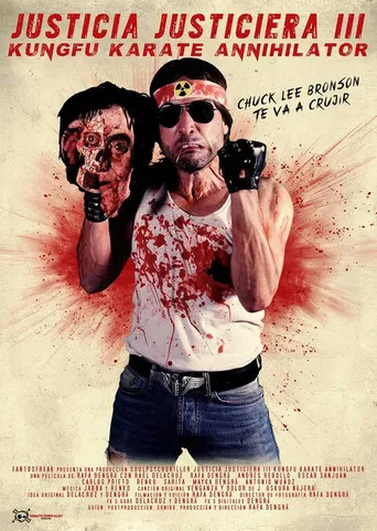 Justicia Justiciera III Kungfu Karate Annihilator poster