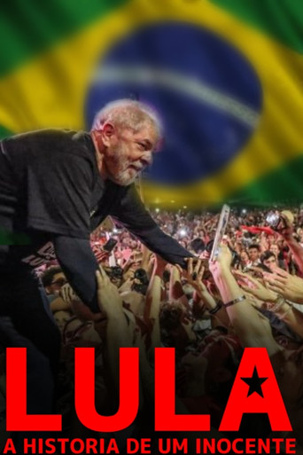 LULA - A HISTORIA DE UM INOCENTE poster
