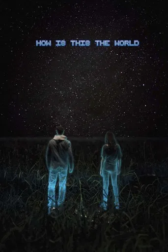 How Is This the World poster