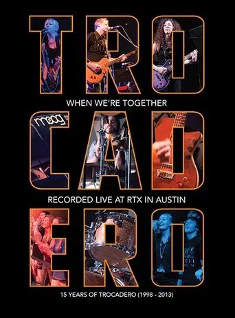 Trocadero: When We're Together poster