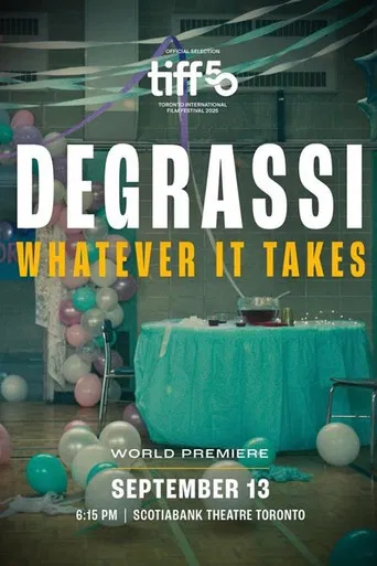 Degrassi: Whatever It Takes poster
