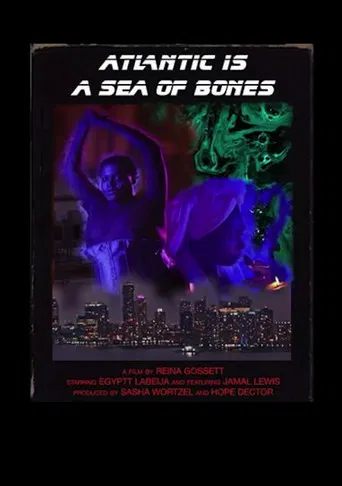 Atlantic is a Sea of Bones poster