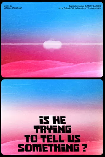 Is He Trying To Tell Us Something ? poster