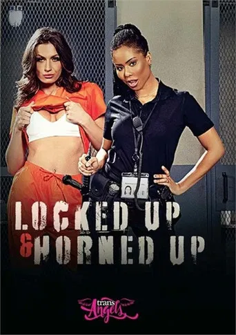 Locked Up & Horned Up poster
