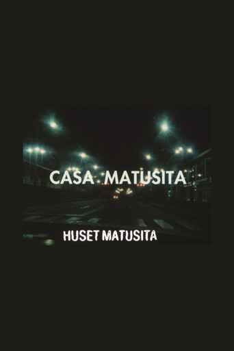 The Matusita House poster