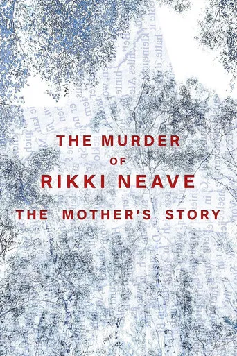 The Murder of Rikki Neave: The Mother's Story poster