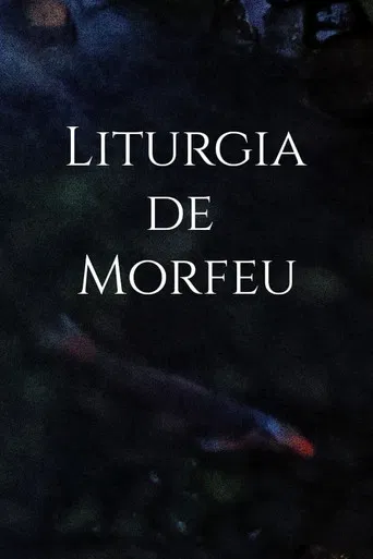Liturgia de Morfeu poster