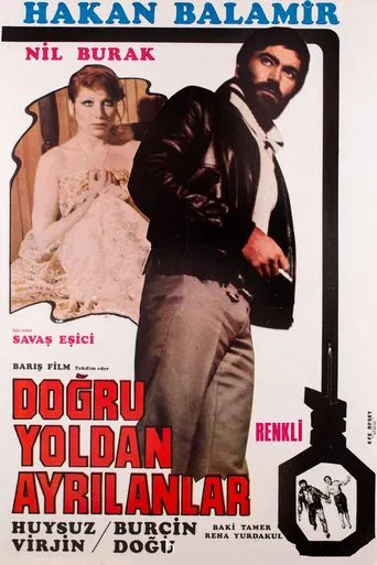 Doğru Yoldan Ayrılanlar poster