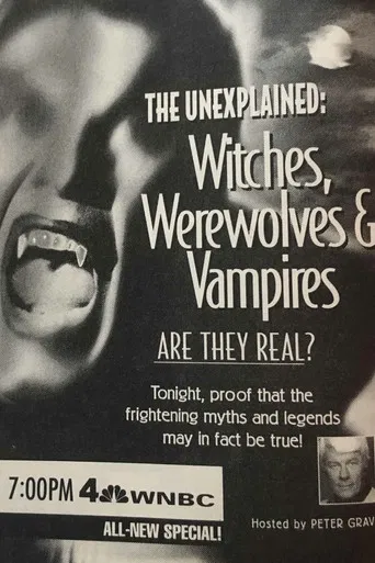 The Unexplained: Witches, Werewolves & Vampires poster