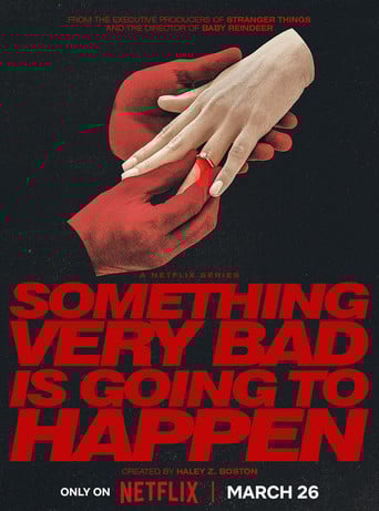 Something Very Bad Is Going to Happen poster