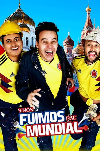 Y nos fuimos pal' mundial poster
