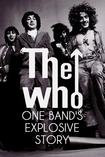 The Who: One Band's Explosive Story poster