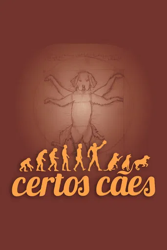 Certos Cães poster