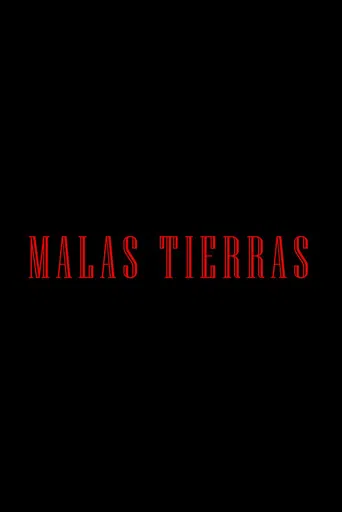 Malas Tierras poster