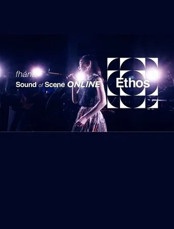 fhána - Sound of Scene ONLINE “Ethos” poster
